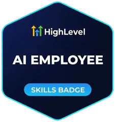 AI Employee (Skills badge), HighLevel